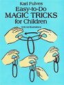 Easy-to-Do Magic Tricks (Dover Books on Magic)