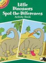 Little Dinosaurs SpottheDifferences Activity Book