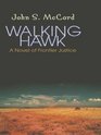 Walking Hawk