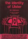 The Identity of Ulster The Land the Language and the People