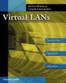 Virtual LANs A Guide to Construction Operation and Utilization