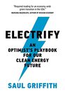Electrify An Optimists Playbook for Our Clean Energy Future