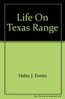 Life on Texas Range