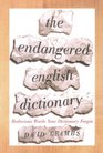 The Endangered English Dictionary Bodacious Words Your Dictionary Forgot