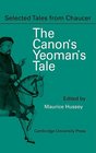 The Canon Yeoman's Prologue and Tale From the Canterbury Tales by Geoffrey Chaucer