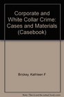 Corporate and White Collar Crime Cases and Materials
