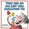 There Was An Old Lady Who Swallowed The ABCs