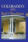 Colorado's Best Bed and Breakfasts: 100 Unique Getaways