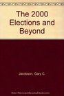 The 2000 Elections and Beyond