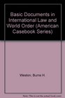 Basic Documents in International Law and World Order