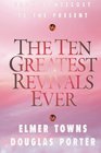 The Ten Greatest Revivals Ever From Pentecost to the Present