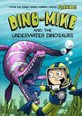 DinoMike and the Underwater Dinosaurs