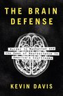 The Brain Defense Murder in Manhattan and the Dawn of Neuroscience in America's Courtrooms
