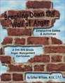 Breaking Down the Wall of Anger Interactive Games and Activities