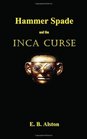 Hammer Spade and the Inca Curse