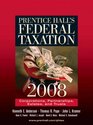 Prentice Hall's Federal Taxation 2008 Corporations Partnerships Estates and Trusts
