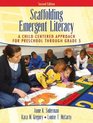 Scaffolding Emergent Literacy  A ChildCentered Approach for Preschool Through Grade 5