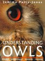 Understanding Owls Biology Management Breeding Training