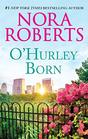 O'Hurley Born: An Anthology (O'Hurleys)