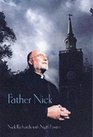 Father Nick Between God and a  Hard Place