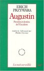 Augustin passions et destins de l'Occident