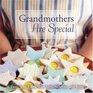 Grandmothers Are Special