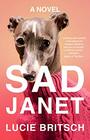 Sad Janet A Novel