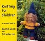 Knitting for Children A Second Book