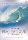 Erica White's Beat Fatigue Handbook Break Free from Chronic Fatigue for Good