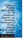 Outlines of Proximate Organic Analysis For the Identification Separation and Quantitative Determi