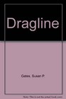 Dragline