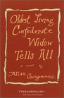 Oldest Living Confederate Widow Tells All : A Novel (Vintage Contemporaries)