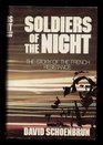 Soldiers of the Night The Story of the French Resistance