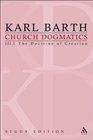 Church Dogmatics Vol 31 Sections 4042 The Doctrine of Creation Study Edition 13