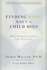 Finding Hope When a Child Dies  What Other Cultures Can Teach Us