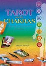 Tarot and the Chakras Opening New Dimensions to Healers