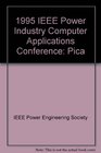 1995 IEEE Power Industry Computer Applications Conference
