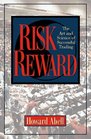 Risk Reward The Art and Science of Successful Trading