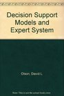 Decision Support Models and Expert System