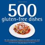 500 GlutenFree Dishes