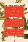 The Tangled Tree A Radical New History of Life