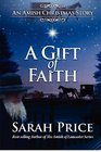 A Gift of Faith: An Amish Christmas Story