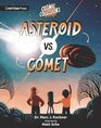 Cosmic Collisions: Asteroid vs. Comet