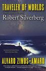 Traveler of Worlds Conversations with Robert Silverberg
