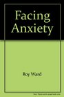 Facing Anxiety