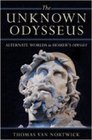 The Unknown Odysseus Alternate Worlds in Homer's Odyssey