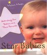 Star Babies: Astrology for Babies and Their Parents: Astrology for Babies