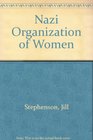 Nazi Organization of Women