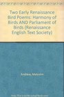 Two Early Renaissance Bird Poems The Harmony of Birds the Parliament of Birds  V 10