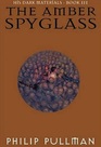 The Amber Spyglass (His Dark Materials, Bk 3)